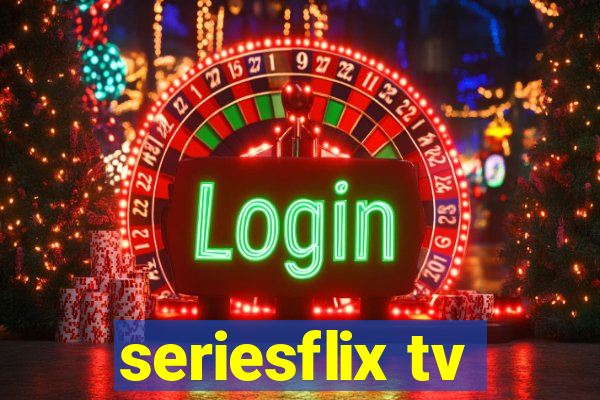 seriesflix tv